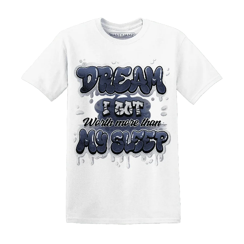 Comfortable Gender-Free Fashion Choices Embrace New Fashion NastyJamz White Navy 6s T-Shirt Match  Dream Over Rest